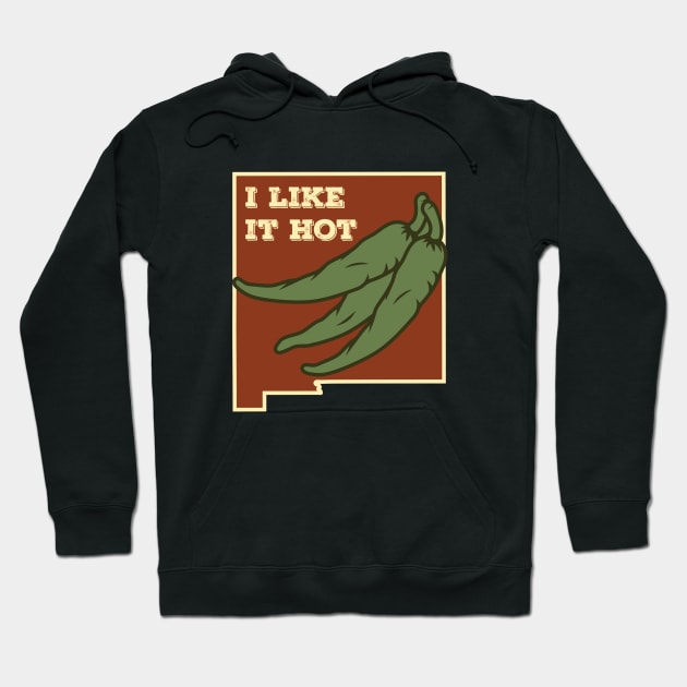 I Like It Hot Green Chile Shirt Hoodie by HolidayShirts